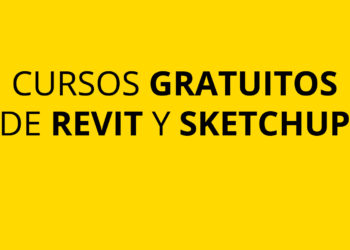 CURSOS GRATUITOS en Revit y Sketchup