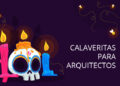 Calaveritas literarias para ARQUITECTOS