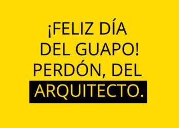 1 de Octubre: Día del Arquitecto en México 2022