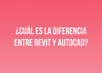 ¿Cuál es la diferencia entre Revit y AutoCAD?